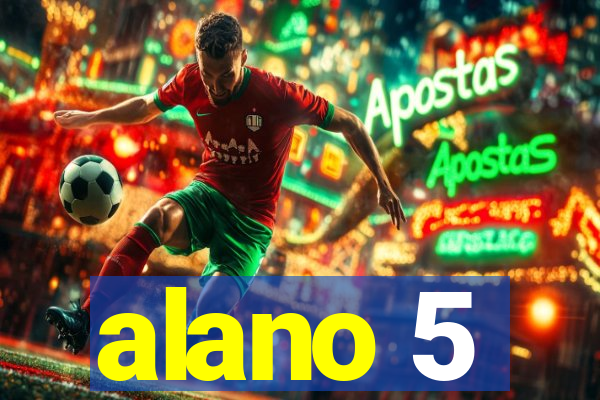 alano 5